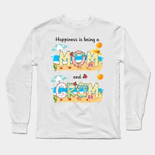 Happiness Is Being A Mom And Gram Summer Beach Happy Mother's Long Sleeve T-Shirt